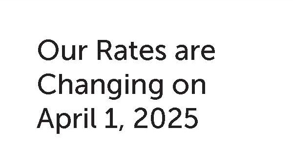 Our rates are changing